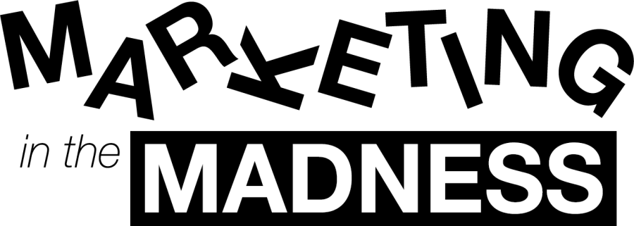 Marketing in the Madness